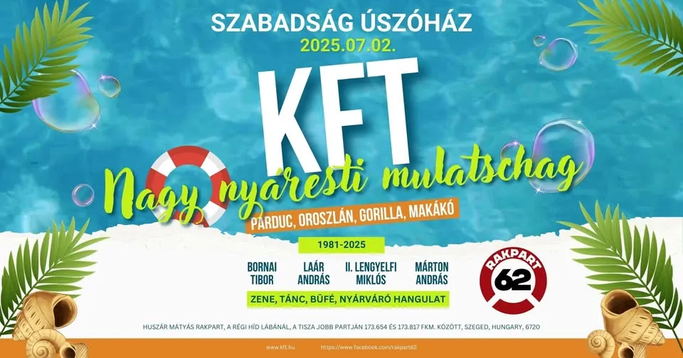 KFT - Nagy nyári mulatschag Szegeden
